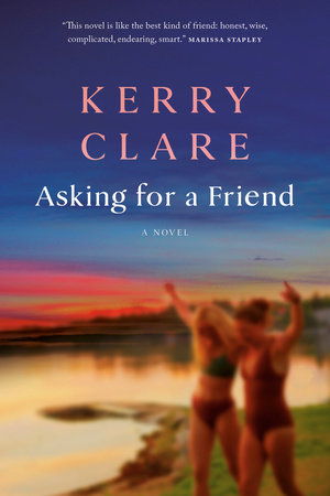 Asking for a Friend by Kerry Clare: 9780385675642 | :  Books