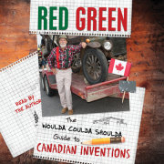 The Woulda Coulda Shoulda Guide to Canadian Inventions 
