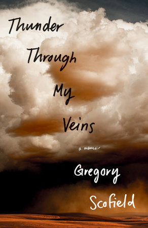 Thunder Through My Veins by Gregory Scofield: 9780385692748 |  PenguinRandomHouse.com: Books
