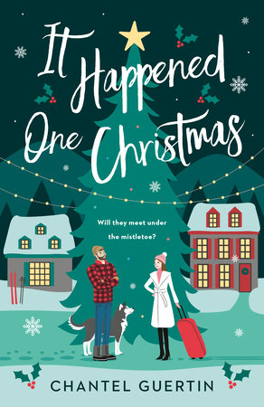 It Happened One Christmas by Chantel Guertin: 9780385697989 |  : Books