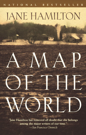 Map Of The World Novel A Map of the World by Jane Hamilton: 9780385720106 