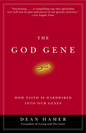 Why God Won't Go Away: Brain Science & the Biology of Belief