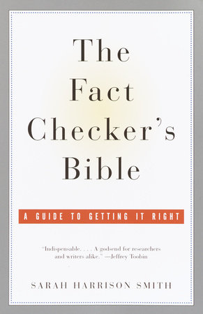 The Fact Checker's Bible by Sarah Harrison Smith: 9780385721066 |  : Books