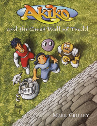 Cover of Akiko and the Great Wall of Trudd