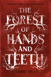 The Forest of Hands and Teeth 