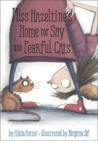 Cover of Miss Hazeltine\'s Home for Shy and Fearful Cats cover
