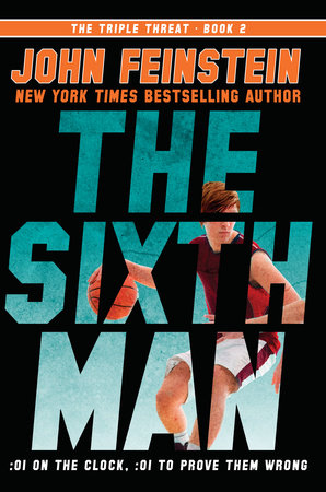 The Sixth Man (The Triple Threat, 2) by John Feinstein: 9780385753531 |  : Books