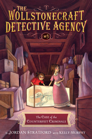 Cover of The Case of the Counterfeit Criminals (The Wollstonecraft Detective Agency, Book3)