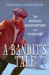 Book cover for A Bandit\'s Tale: The Muddled Misadventures of a Pickpocket