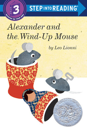 Alexander and the Wind-Up Mouse (Step Into Reading, Step 3) by Leo Lionni:  9780385755511