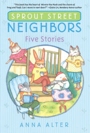 Sprout Street Neighbors: Five Stories 