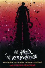Be Afraid Be Very Afraid