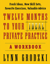 Twelve Months To Your Ideal Private Practice a Workbook