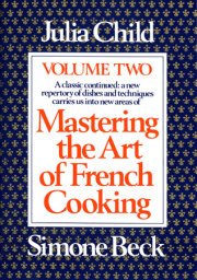 Mastering the Art of French Cooking, Volume 2 