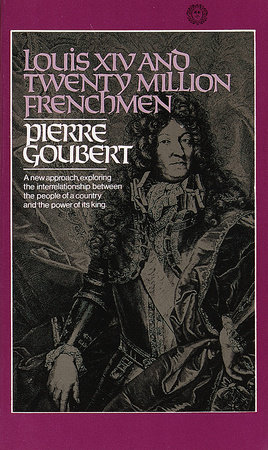 Louis XIV and Twenty Million Frenchmen by Pierre Goubert: 9780394717517 |  : Books