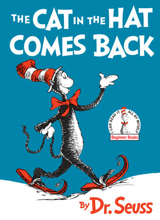 The Cat In The Hat Comes Back By Dr Seuss 9780394800028 Penguinrandomhousecom Books