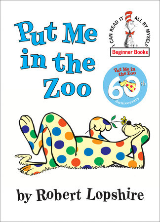 Put Me In The Zoo By Robert Lopshire 9780394800172 Penguinrandomhouse Com Books