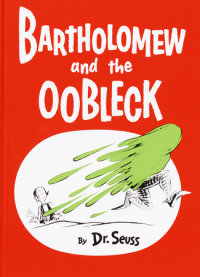 Cover of Bartholomew and the Oobleck