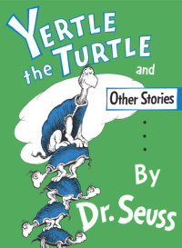 Book cover for Yertle the Turtle and Other Stories