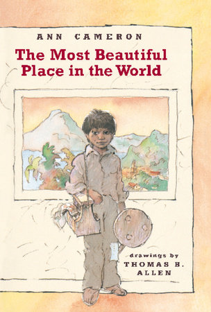 Read The Most Beautiful Place In The World By Ann Cameron