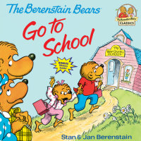 Book cover for The Berenstain Bears Go to School