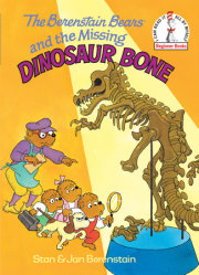 The Berenstain Bears and the Missing Dinosaur Bone