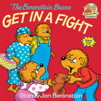 Book cover for The Berenstain Bears Get in a Fight