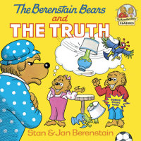 Cover of The Berenstain Bears and the Truth