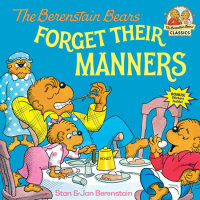 Book cover for The Berenstain Bears Forget Their Manners