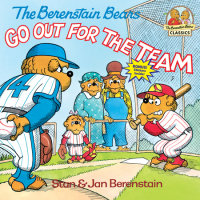 Book cover for The Berenstain Bears Go Out for the Team