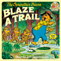 Book cover for The Berenstain Bears Blaze a Trail