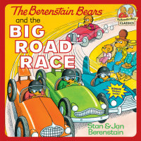 Book cover for The Berenstain Bears and the Big Road Race
