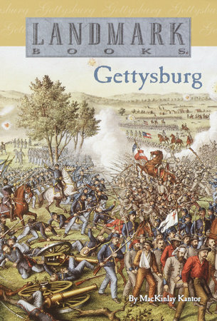 Gettysburg By Mackinlay Kantor 9780394891811 Penguinrandomhouse