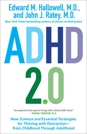 ADHD 2.0 by Edward M. Hallowell, M.D., John J. Ratey, M.D.: 9780399178757 |  : Books