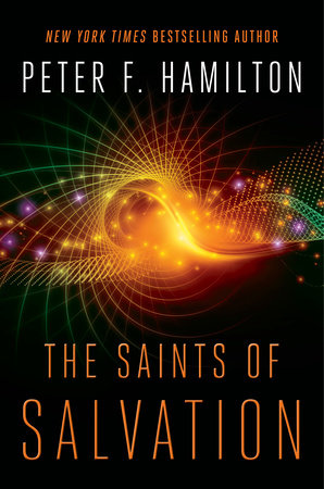 The Saints Of Salvation By Peter F Hamilton 9780399178887 Penguinrandomhouse Com Books