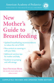 The American Academy of Pediatrics New Mother's Guide to Breastfeeding (Revised Edition) 