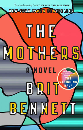 The Mothers by Brit Bennett 9780399184529 PenguinRandomHouse Books