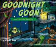 Goodnight Goon: a Petrifying Parody 