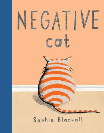 Negative Cat by Sophie Blackall: 9780399257193 | :  Books