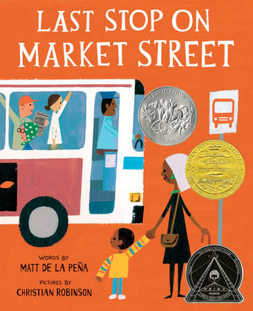 Last Stop on Market Street by Matt de la Peña: 9780399257742 | PenguinRandomHouse.com: Books