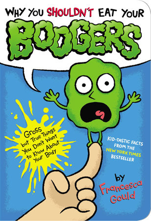 Why You Shouldn't Eat Your Boogers