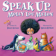 Speak Up, Molly Lou Melon 