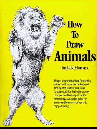 How to Draw Animals by Jack Hamm: 9780399508028