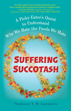 Suffering Succotash By Stephanie V W Lucianovic Penguinrandomhouse Com Books