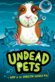 Gasp of the Ghoulish Guinea Pig #7 