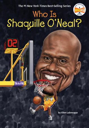 Who Is Shaquille O'Neal? by Ellen Labrecque, Who HQ: 9780399544071 |  : Books