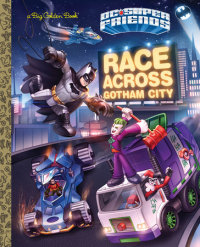 Book cover for Race Across Gotham City (DC Super Friends)