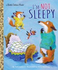 Book cover for I\'m Not Sleepy