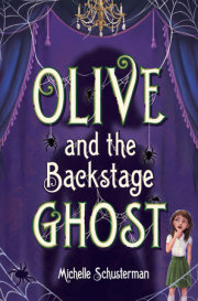 Olive and the Backstage Ghost 