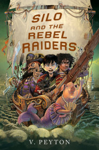 Book cover for Silo and the Rebel Raiders